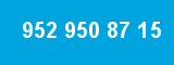 952 950 87 15 952 950 87 15